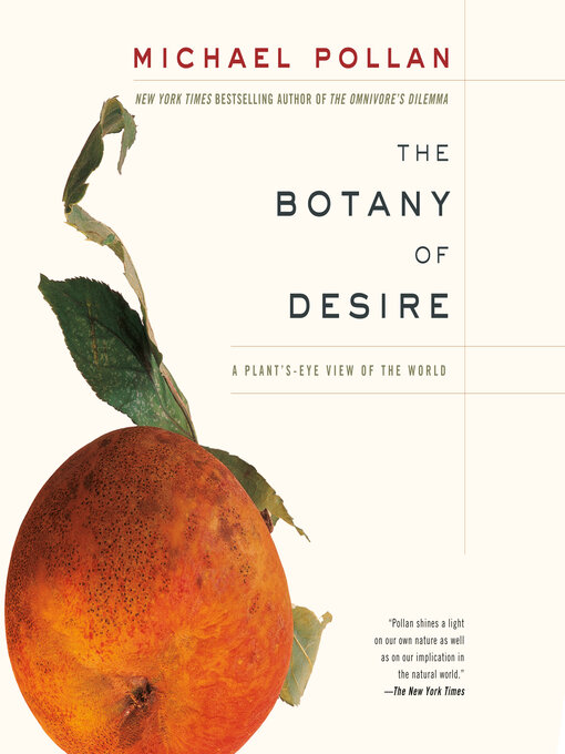 Title details for The Botany of Desire by Michael Pollan - Wait list